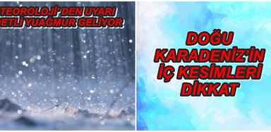KUVVETLİ YAĞIŞLAR BEKLENİYOR.