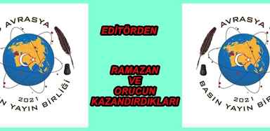 RAMAZAN VE ORUCUN KAZANDIRDIKLARI