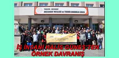 İŞ İNSANI HALİS GÜNEŞ’TEN ÖRNEK DAVRANIŞ