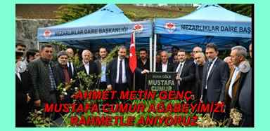 AHMET METİN GENÇ MUSTAFA CUMUR AĞABEYİMİZİ RAHMETLE ANIYORUZ