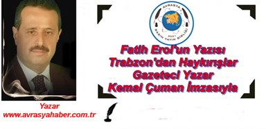 TRABZON’DAN HAYKIRIŞLAR