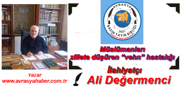 Müslümanları zillete düşüren “vehn” hastalığı
