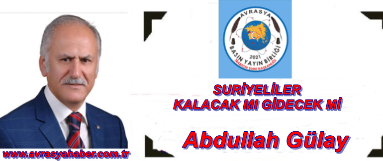 SURİYELİLER KALACAK MI GİDECEK Mİ