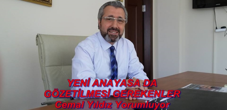 YENİ ANAYASA DA GÖZETİLMESİ GEREKENLER.